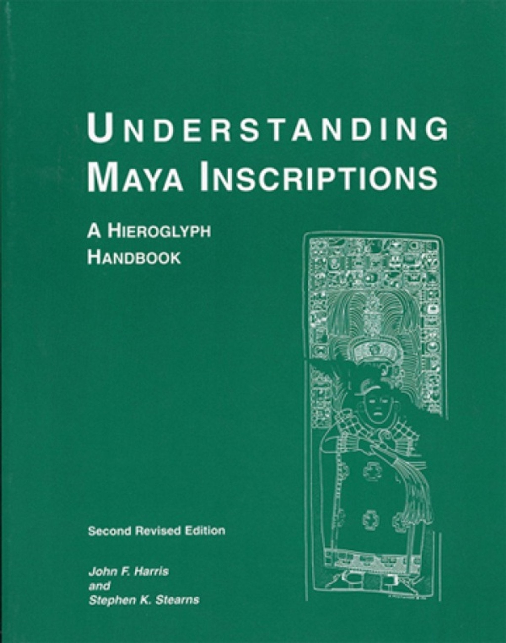 Cover image for Understanding Maya Inscriptions ISBN 9780924171413